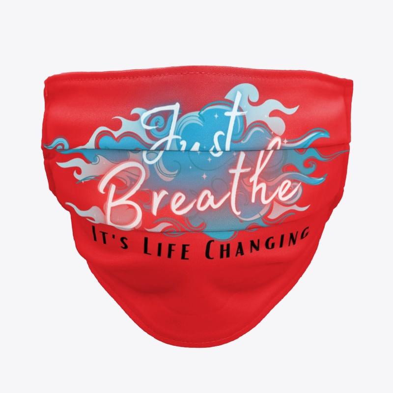 Just Breathe - It's Life Changing